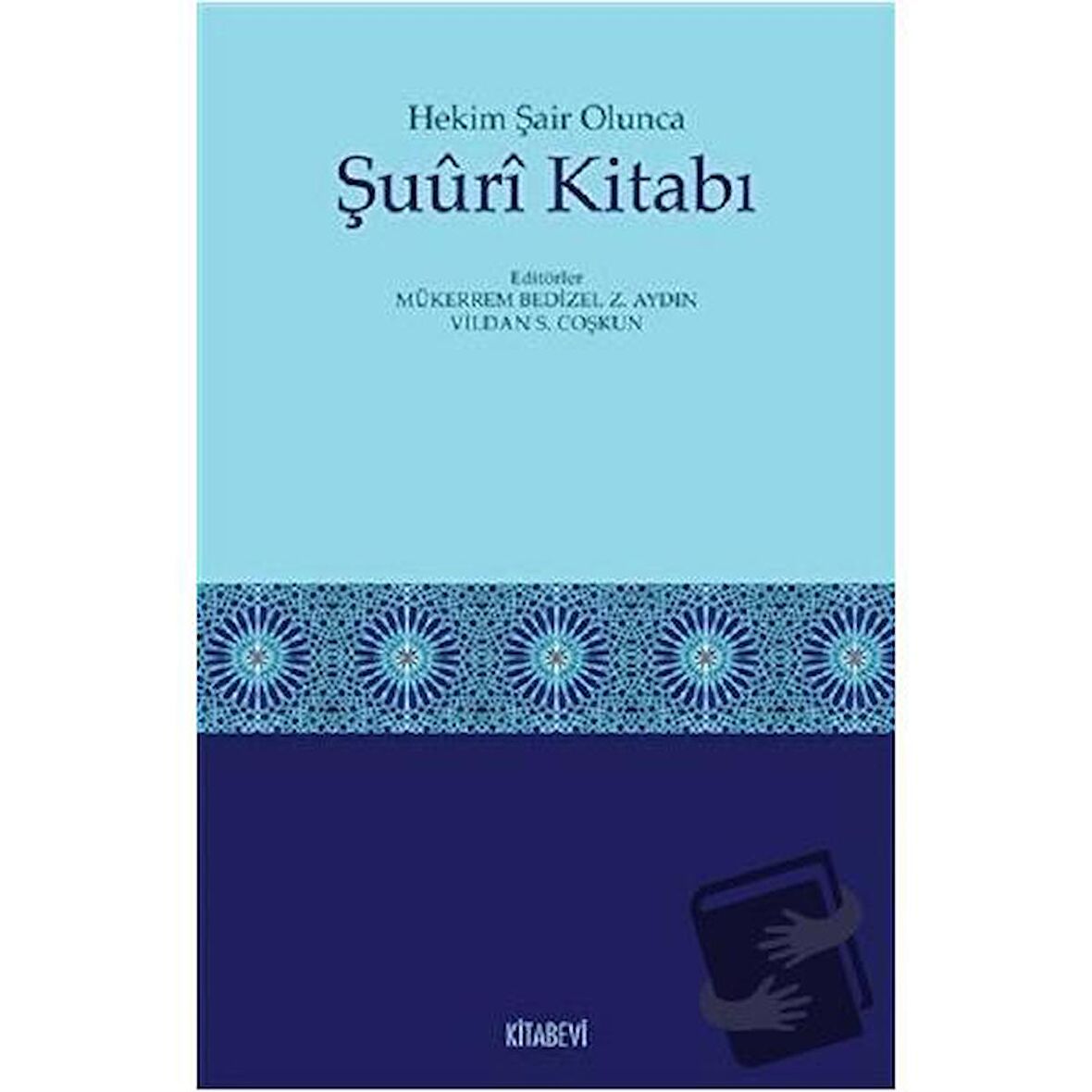 Hekim Şair Olunca Şuuri Kitabı