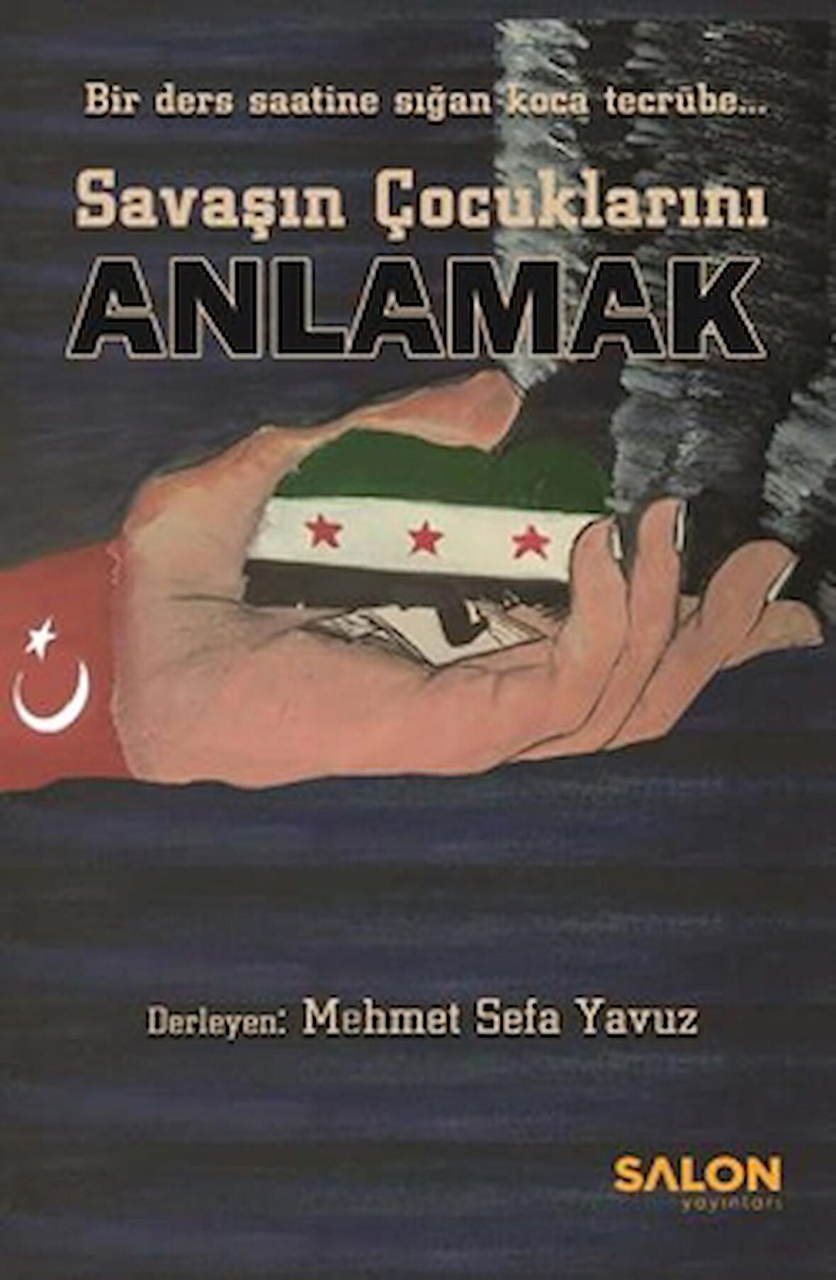 Savaşın Çocuklarını Anlamak