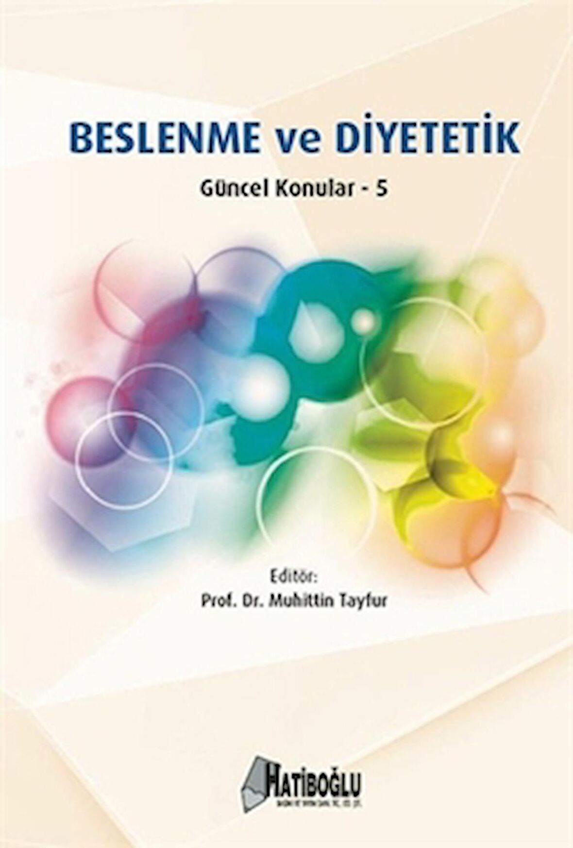 Beslenme ve Diyetetik Güncel Konular 5