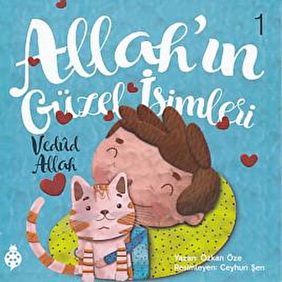 Allah'ın Güzel İsimleri 1 - Vedud