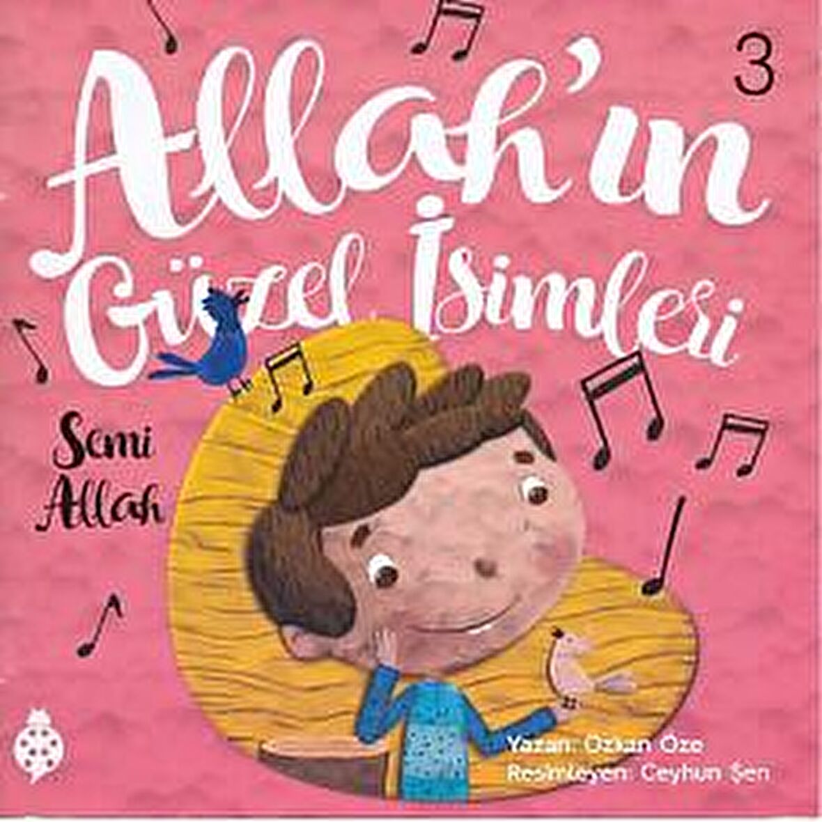 Allah'ın Güzel İsimleri 3 - Semi