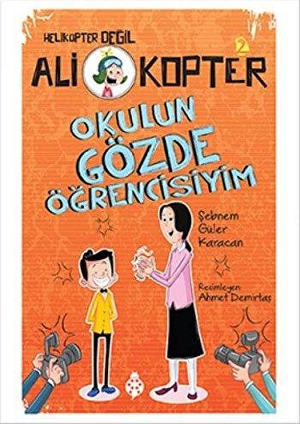 Okulun Gözde Öğrencisiyim