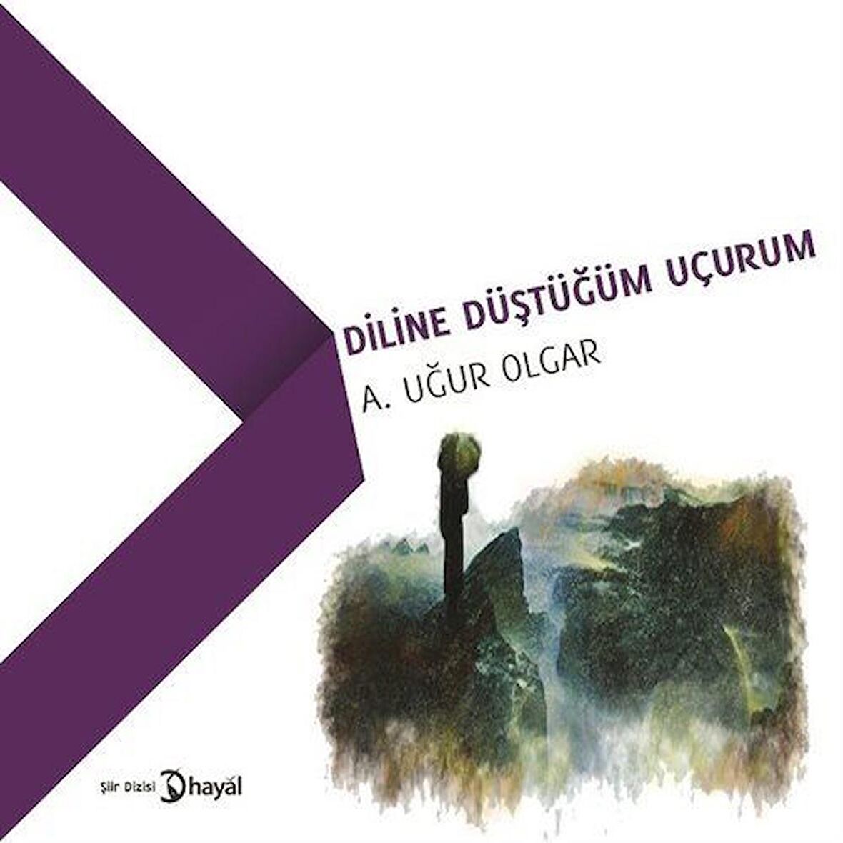 Diline Düştüğüm Uçurum