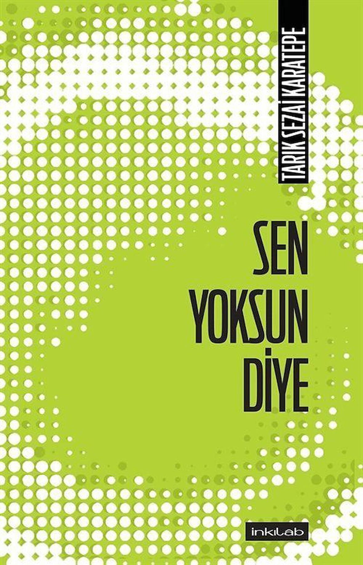 Sen Yoksun Diye