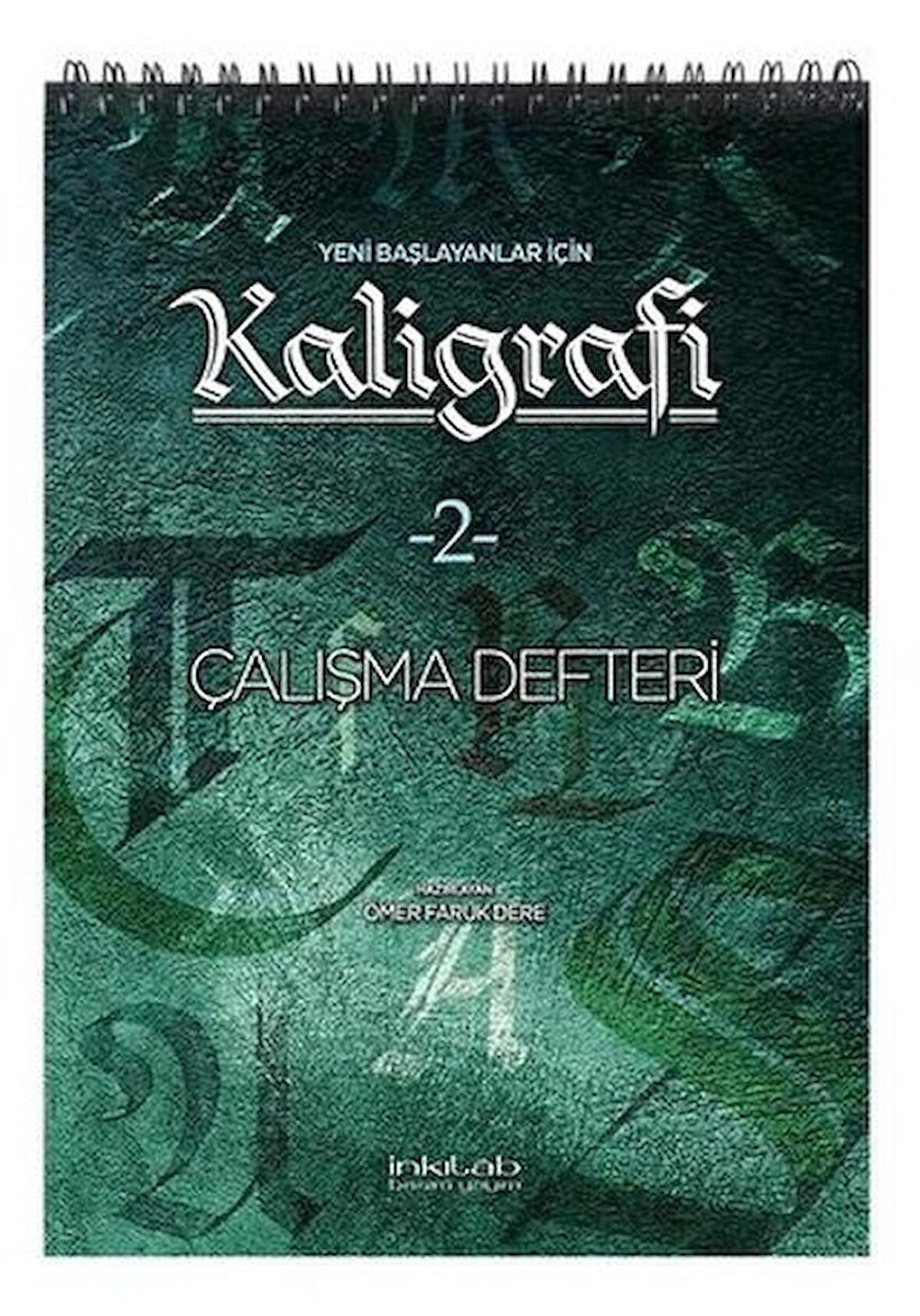 Yeni Başlayanlar İçin Kaligrafi 2