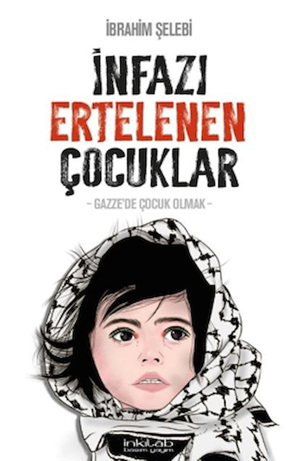 İnfazı Ertelenen Çocuklar