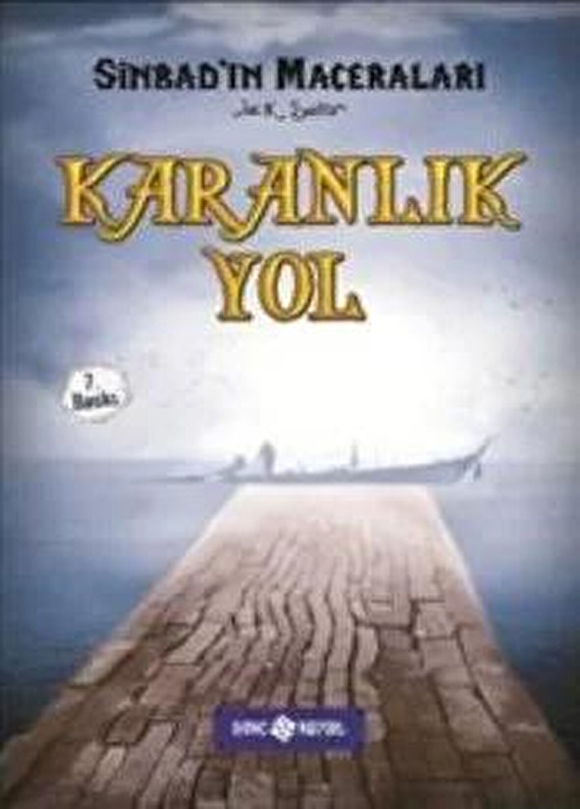 Sinbad 5 - Karanlık Yol