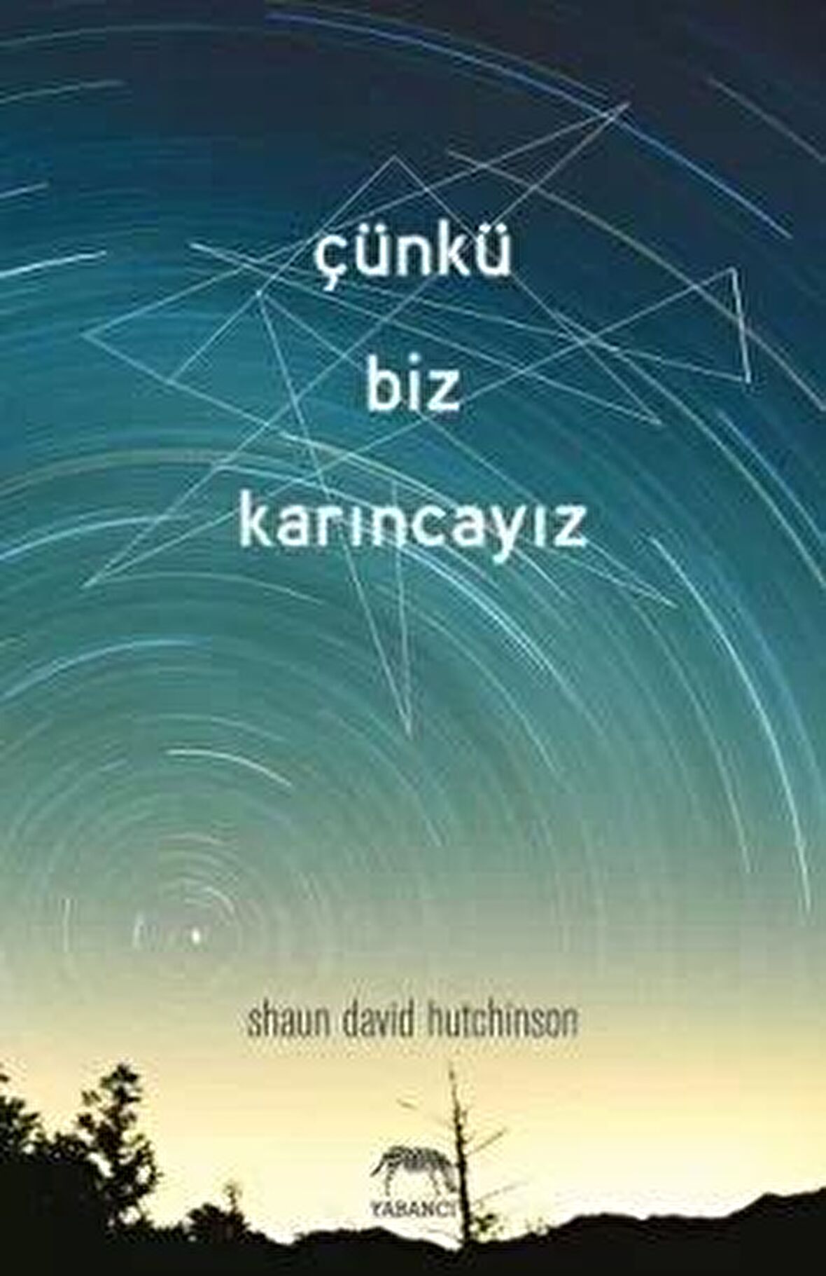 Çünkü Biz Karıncayız