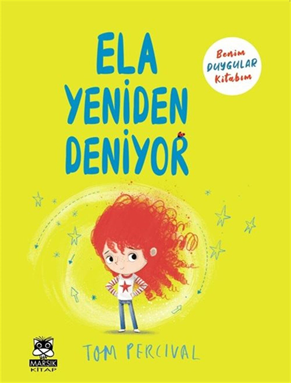 Ela Yeniden Deniyor & Benim Duygular Kitabım / Tom Percival
