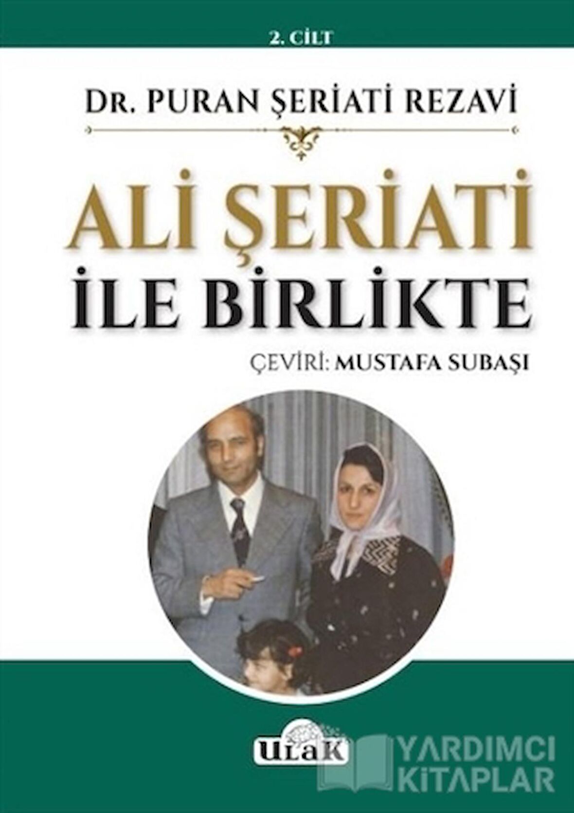 Ali Şeriati İle Birlikte (2.Cilt)