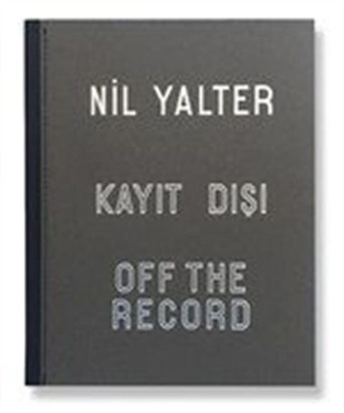 Kayıt Dışı / Off The Record