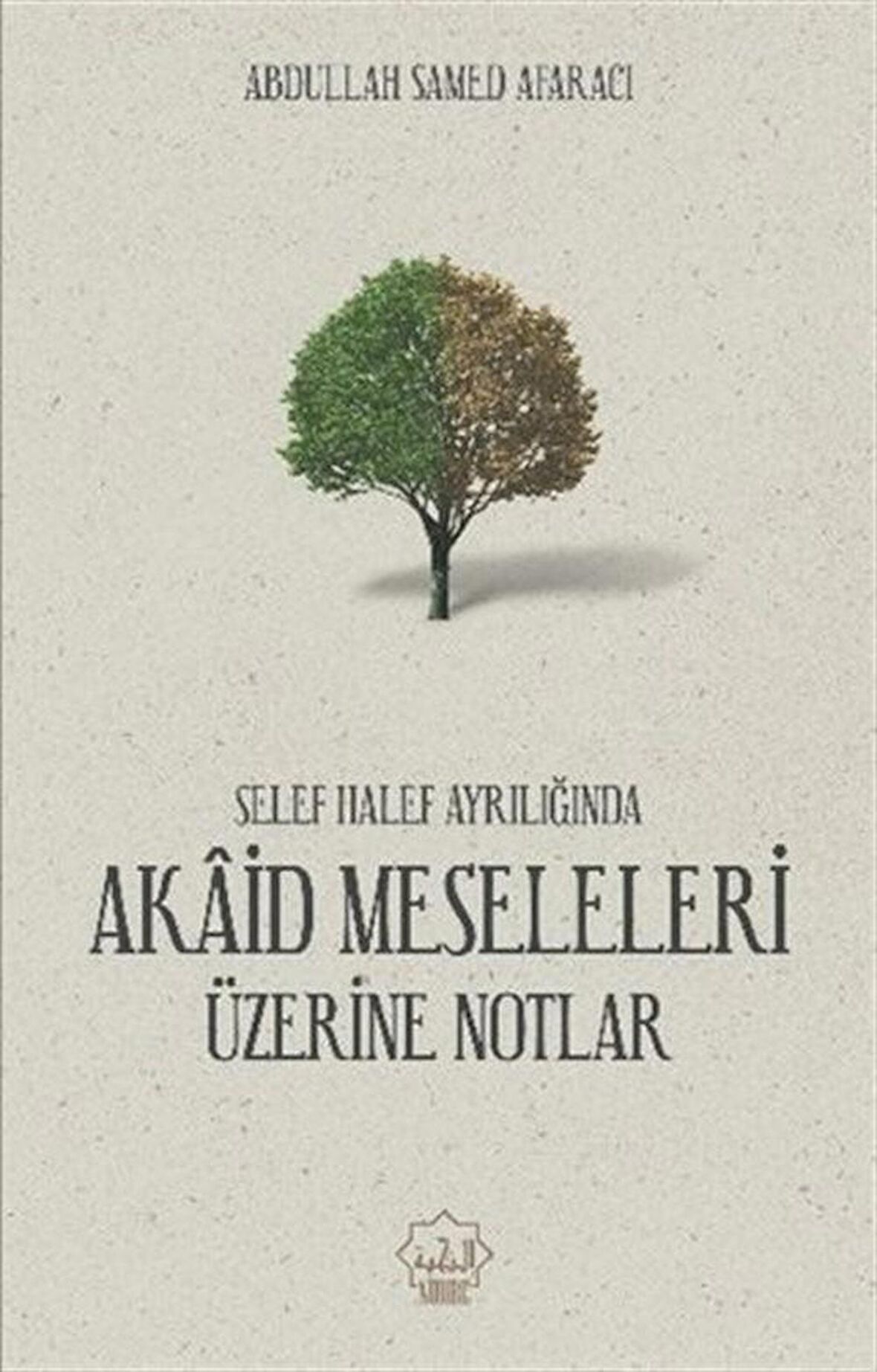 Akaid Meseleleri Üzerine Notlar