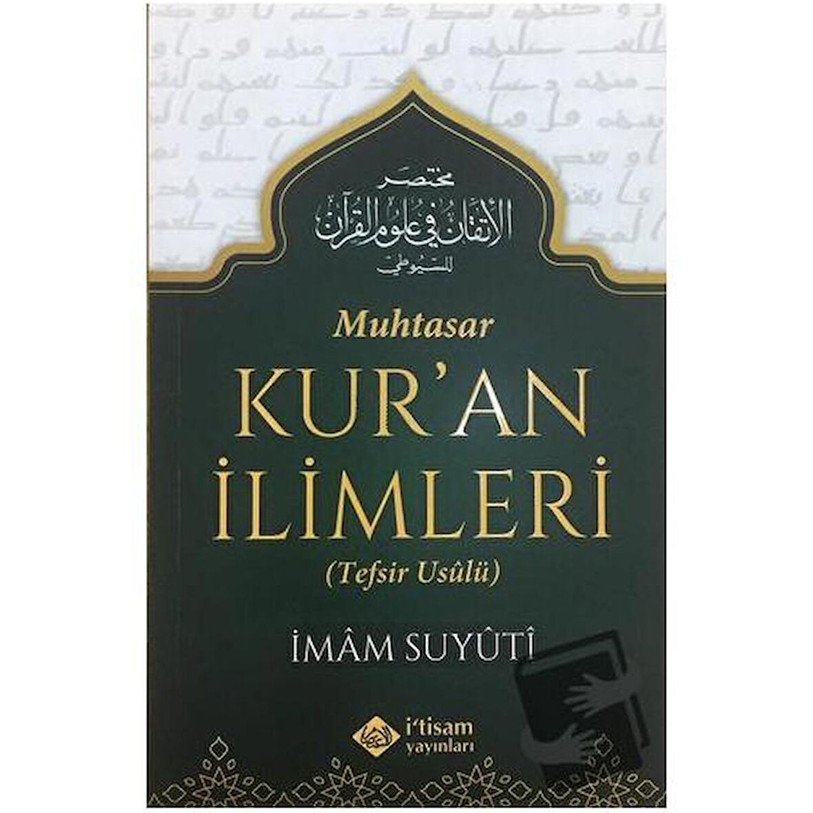 Muhtasar Kur'an İlimleri (Tefsir Usulü)