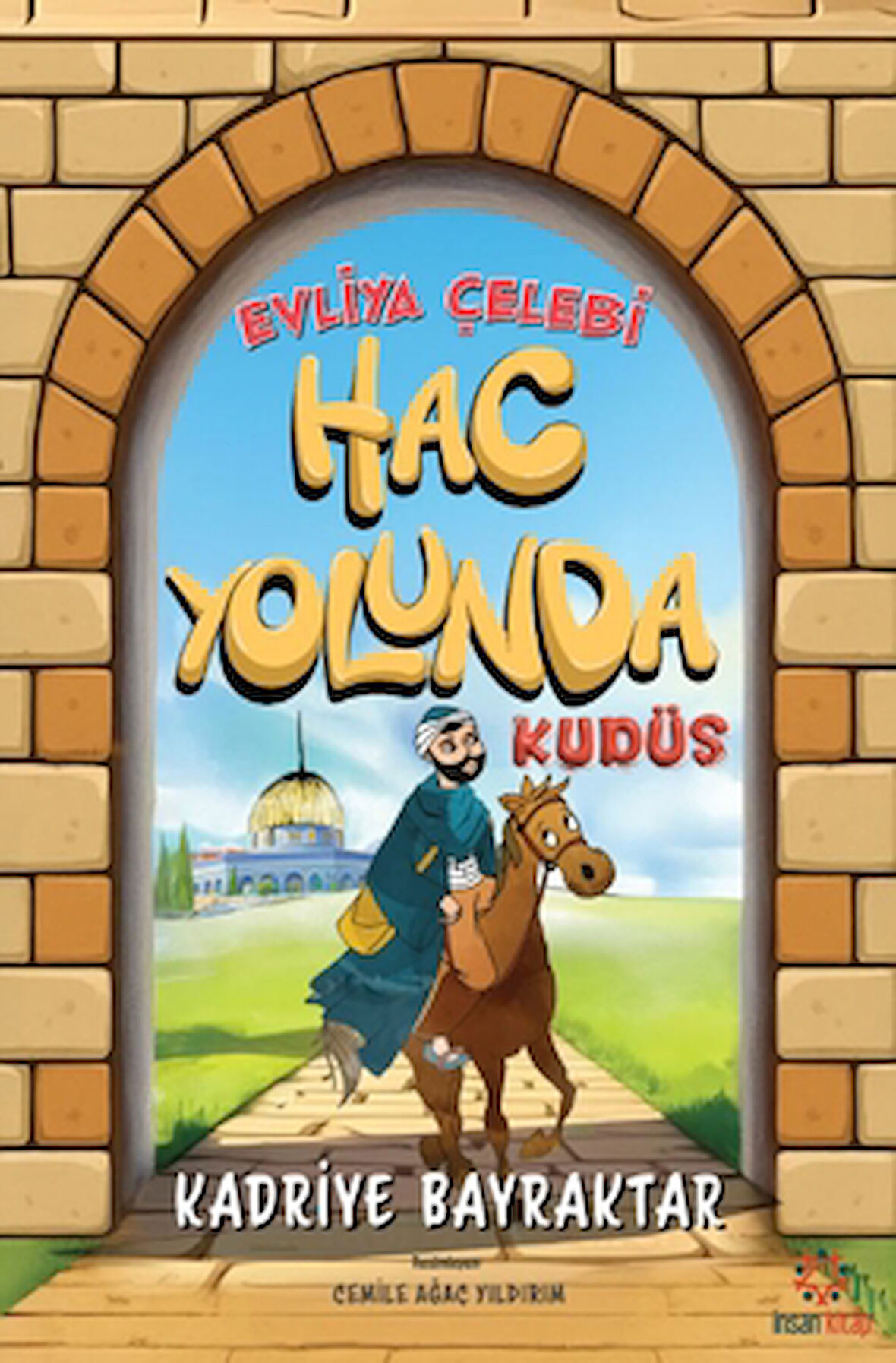 Evliya Çelebi Hac Yolunda