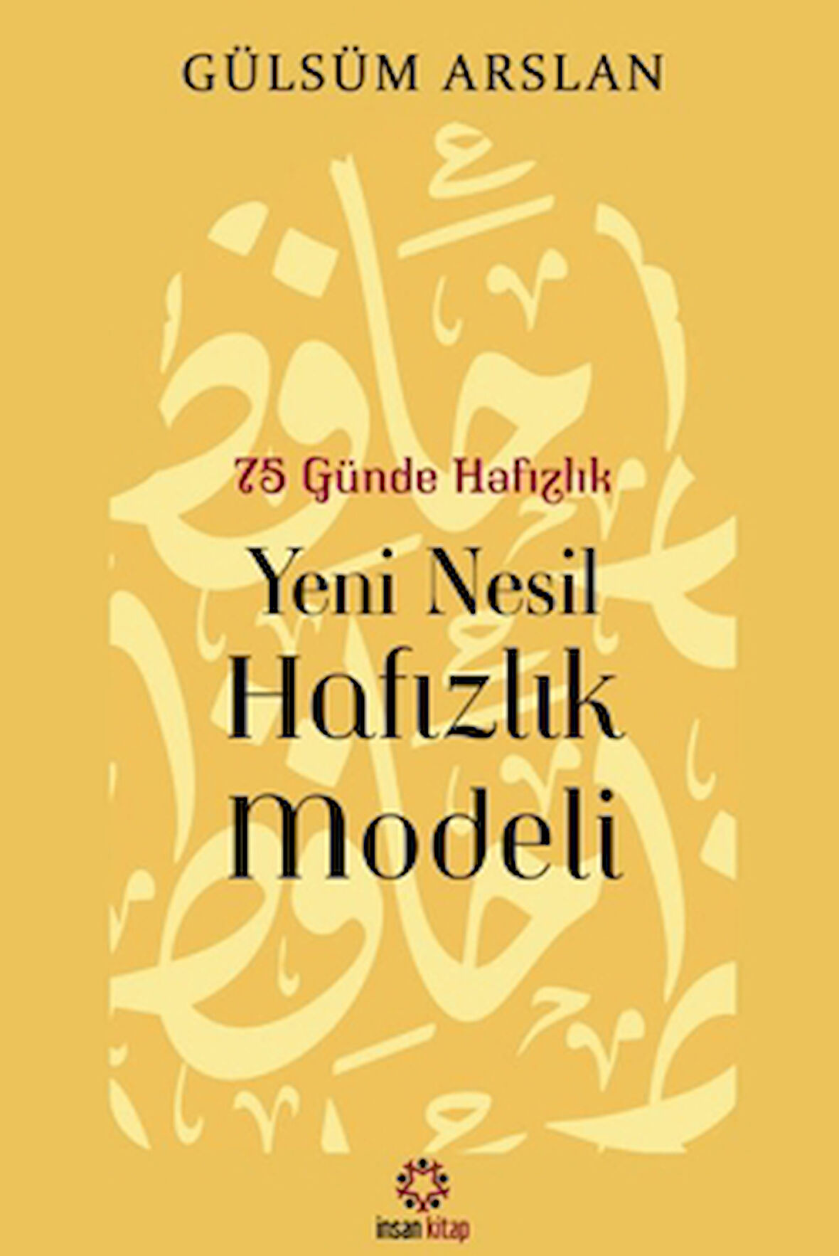 75 Günde Yeni Nesil Hafızlık Modeli