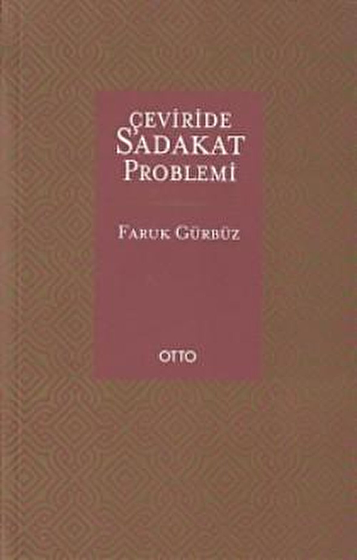 Çeviride Sadakat Problemi