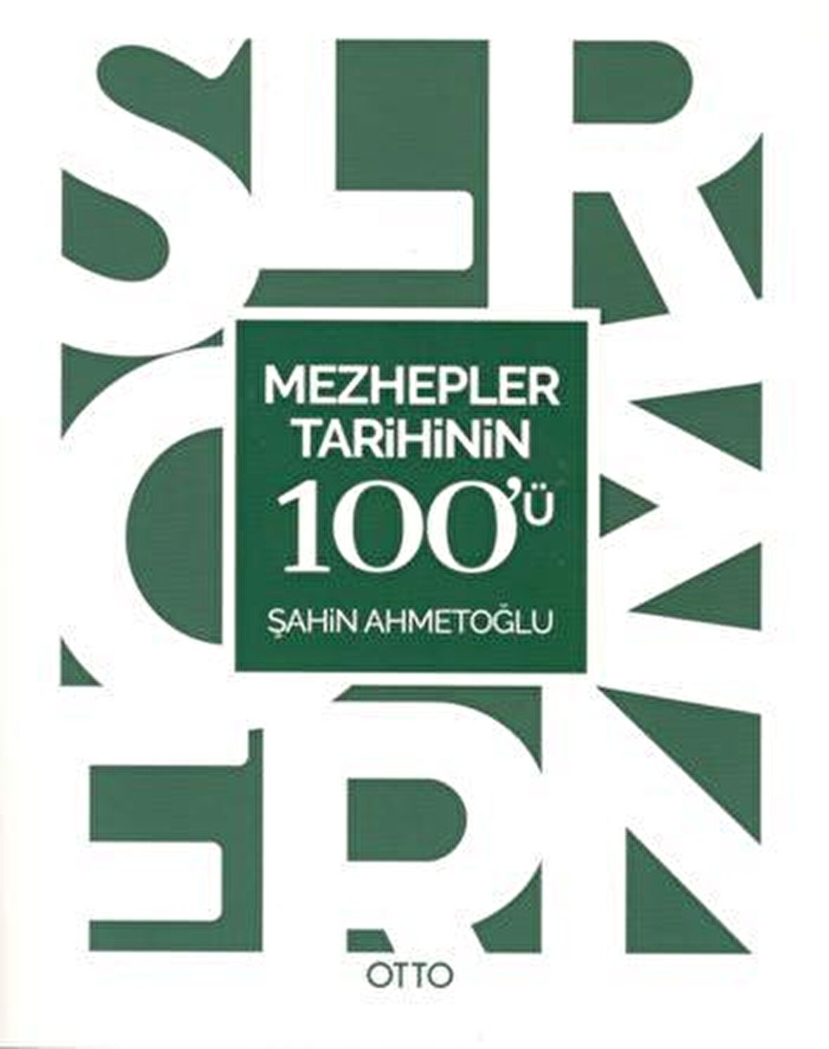 Mezhepler Tarihinin 100'ü