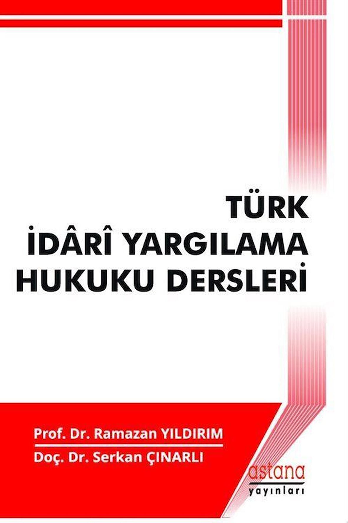 Türk İdari Yargılama Hukuku Dersleri