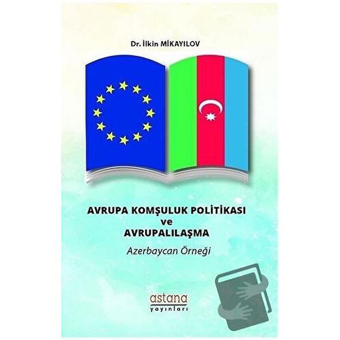 Avrupa Komşuluk Politikası ve Avrupalılaşma