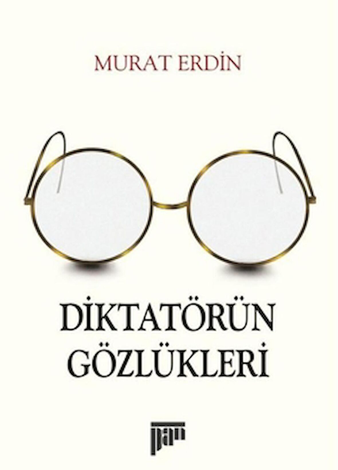 Diktatörün Gözlükleri