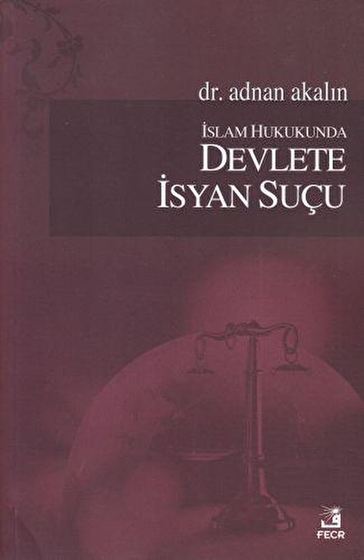 İslam Hukukunda Devlete İsyan Suçu