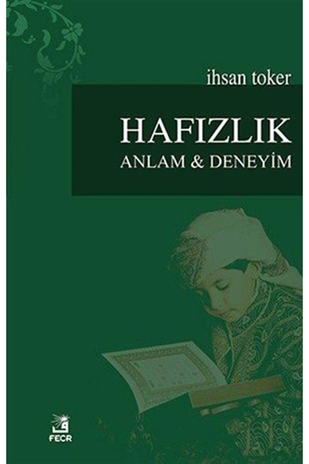 Hafızlık & Anlam Ve Deneyim