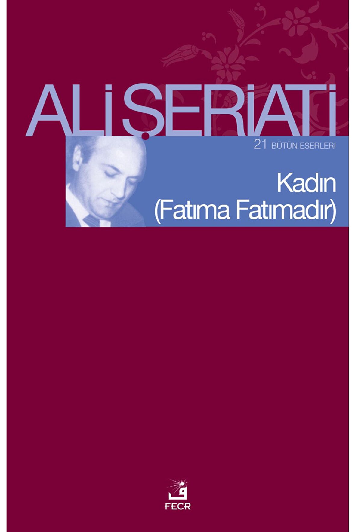 Kadın - (Fatıma Fatımadır)