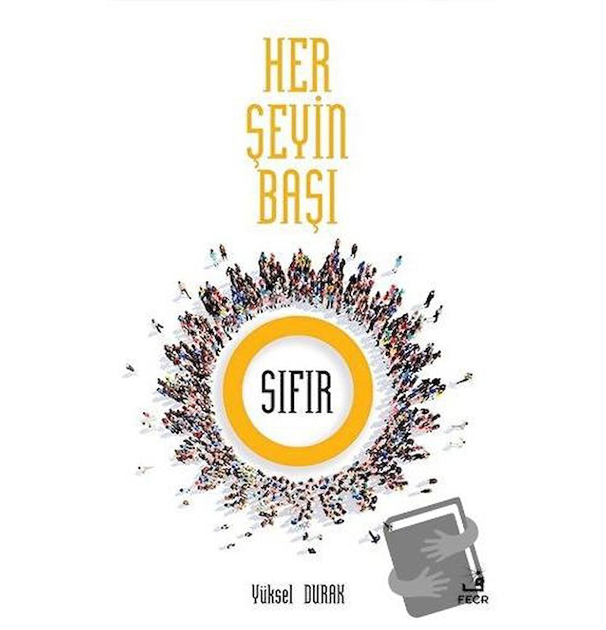 Her Şeyin Başı Sıfır