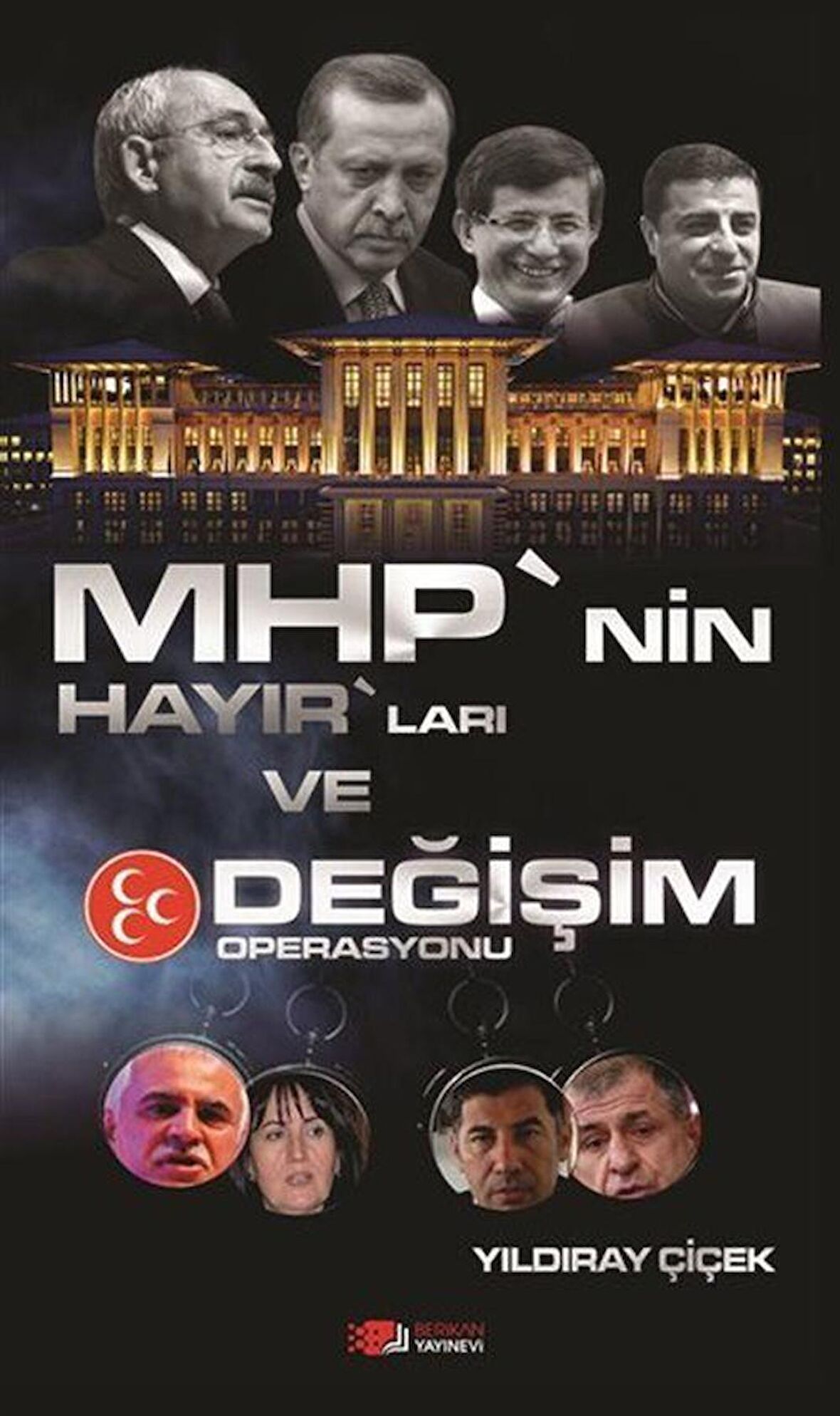 MHP’nin Hayır’ları ve Değişim Operasyonu