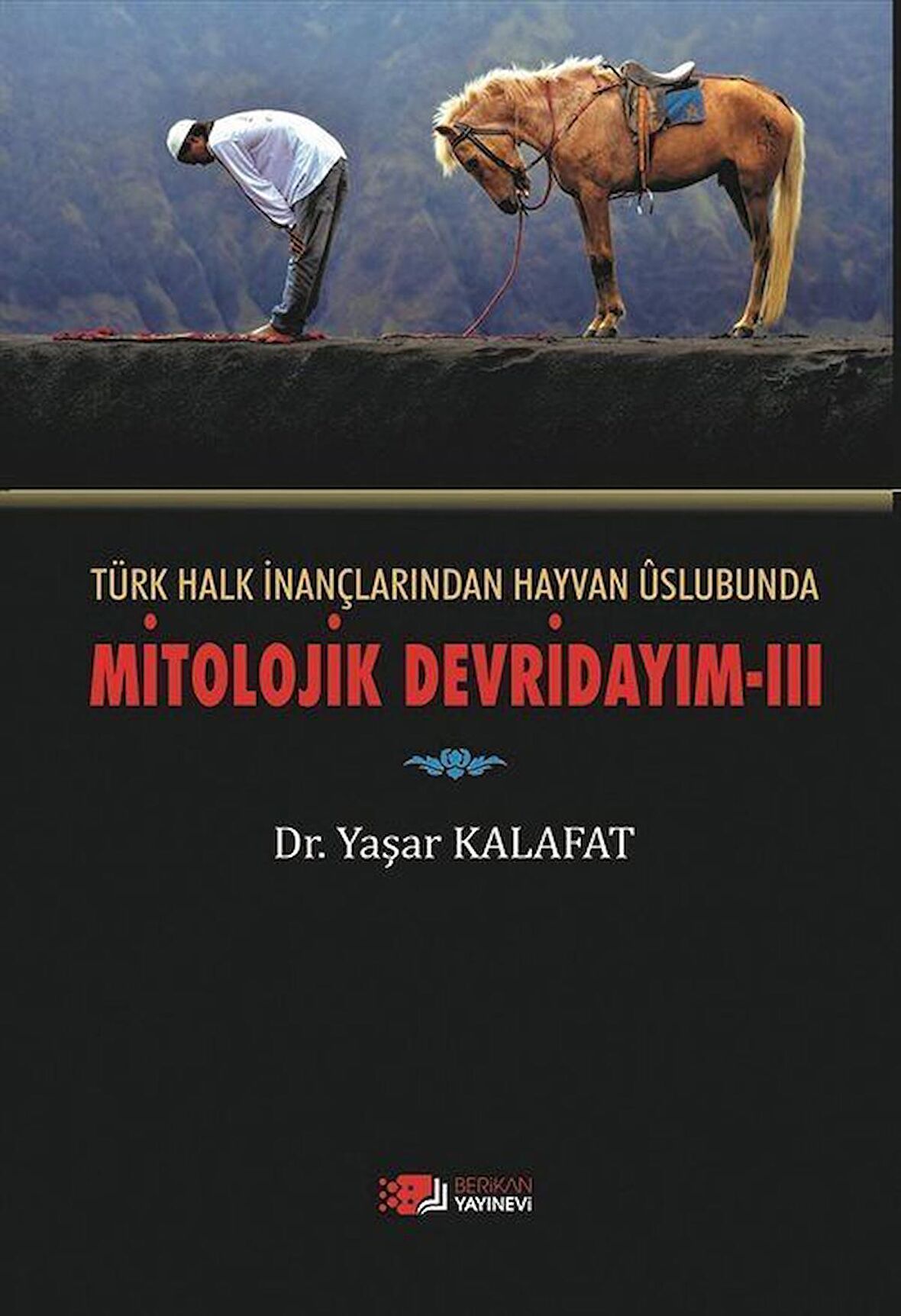 Türk Halk İnançlarından Hayvan Üslubunda Mitolojik Devridayım - 3