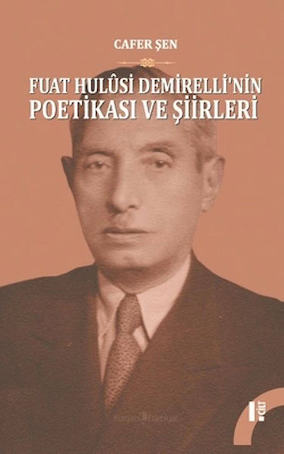 Fuat Hulusi Demirelli'nin Poetikası ve Şiirleri (2 Cilt Takım)