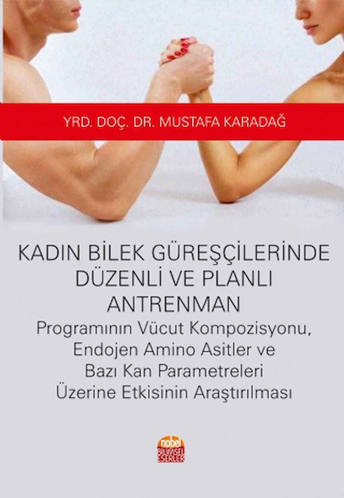 Kadın Bilek Güreşçilerinde Düzenli ve Planlı Antrenman