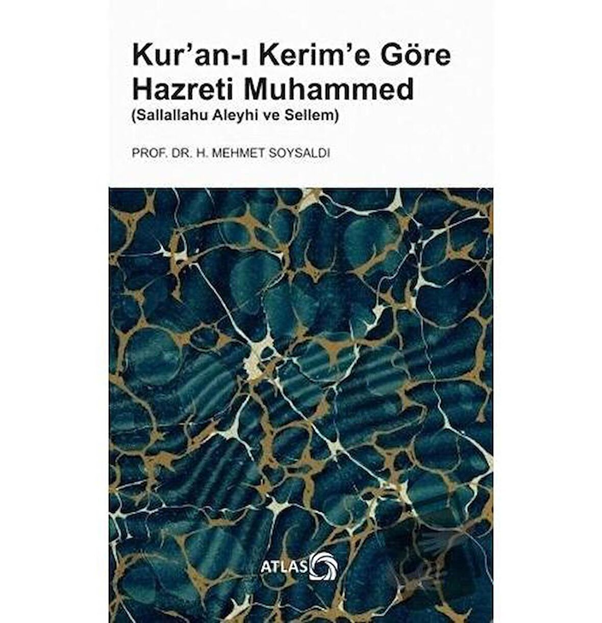 Kur'an-ı Kerim'e Göre Hazreti Muhammed (Sallallahu Aleyhi ve Sellem)