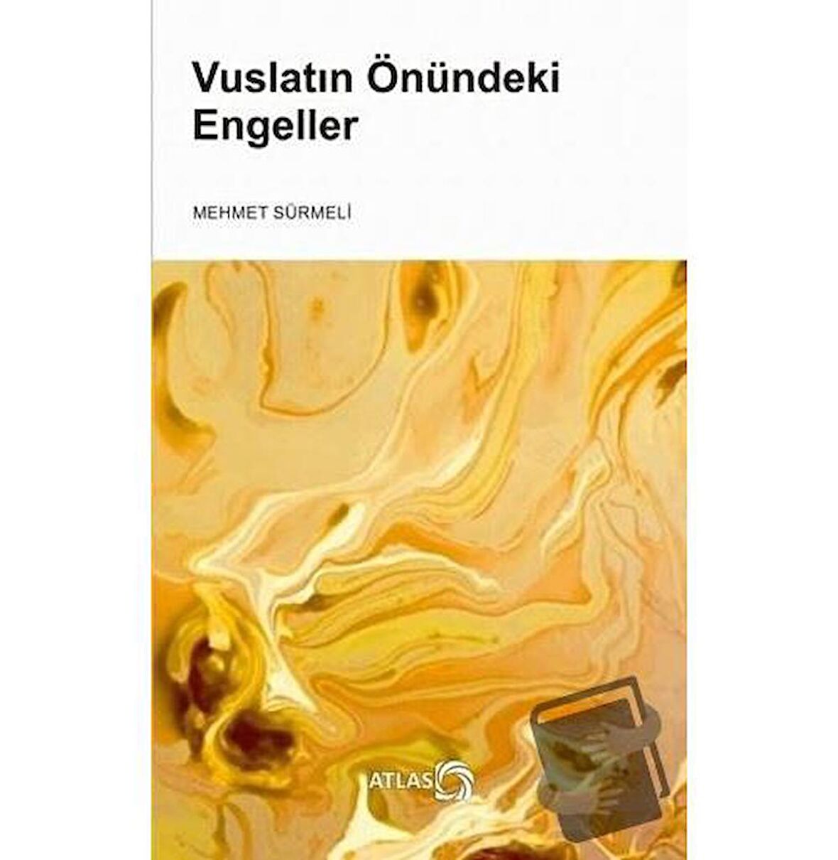 Vuslatın Önündeki Engeller