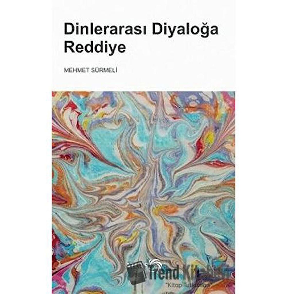 Dinlerarası Diyaloğa Reddiye