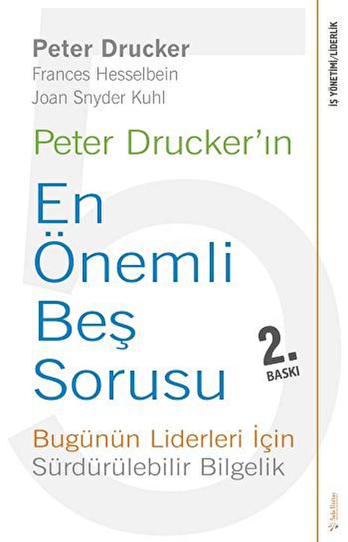 Peter Drucker'ın En Önemli Beş Sorusu