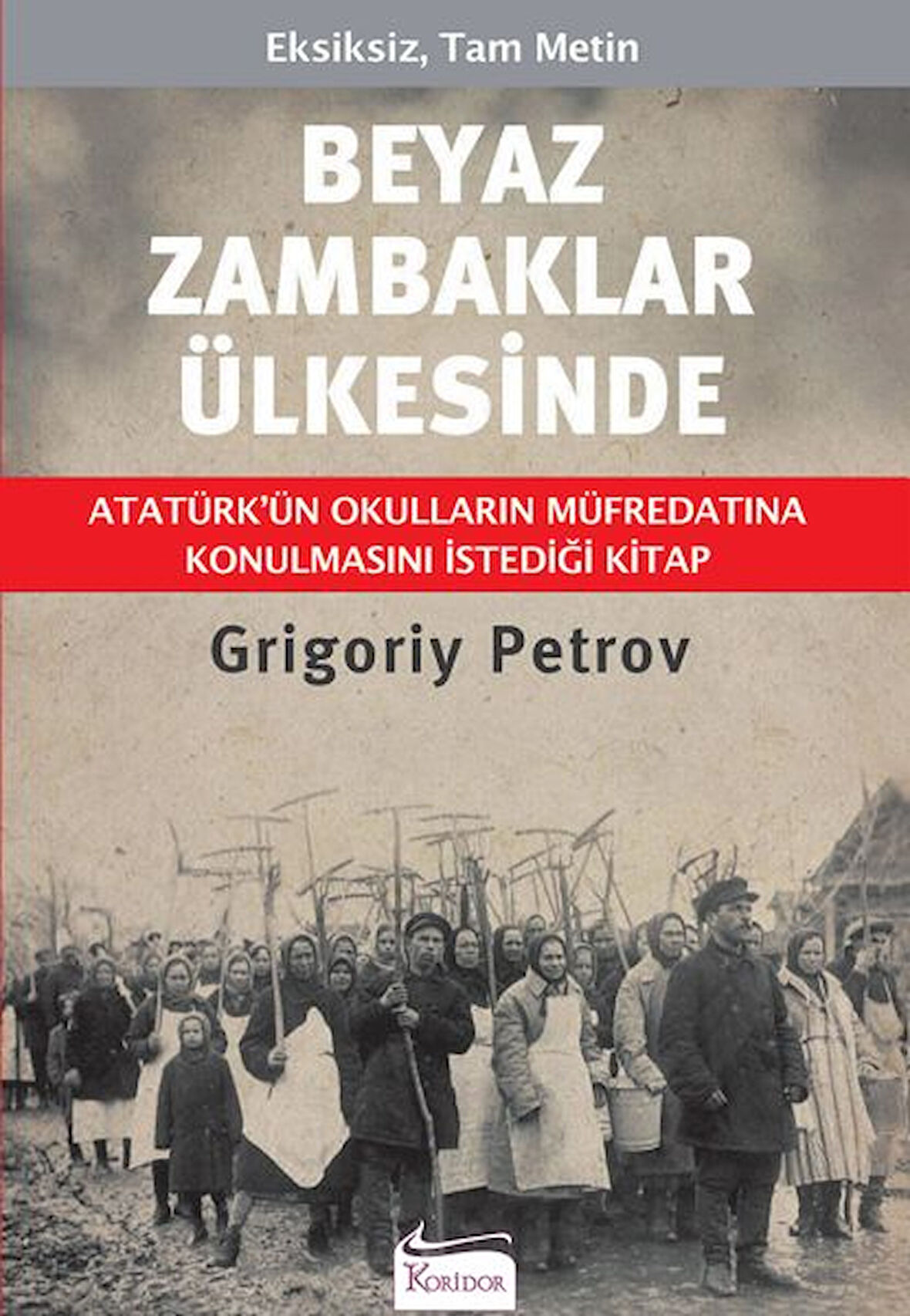 Beyaz Zambaklar Ülkesinde (Bez Ciltli)