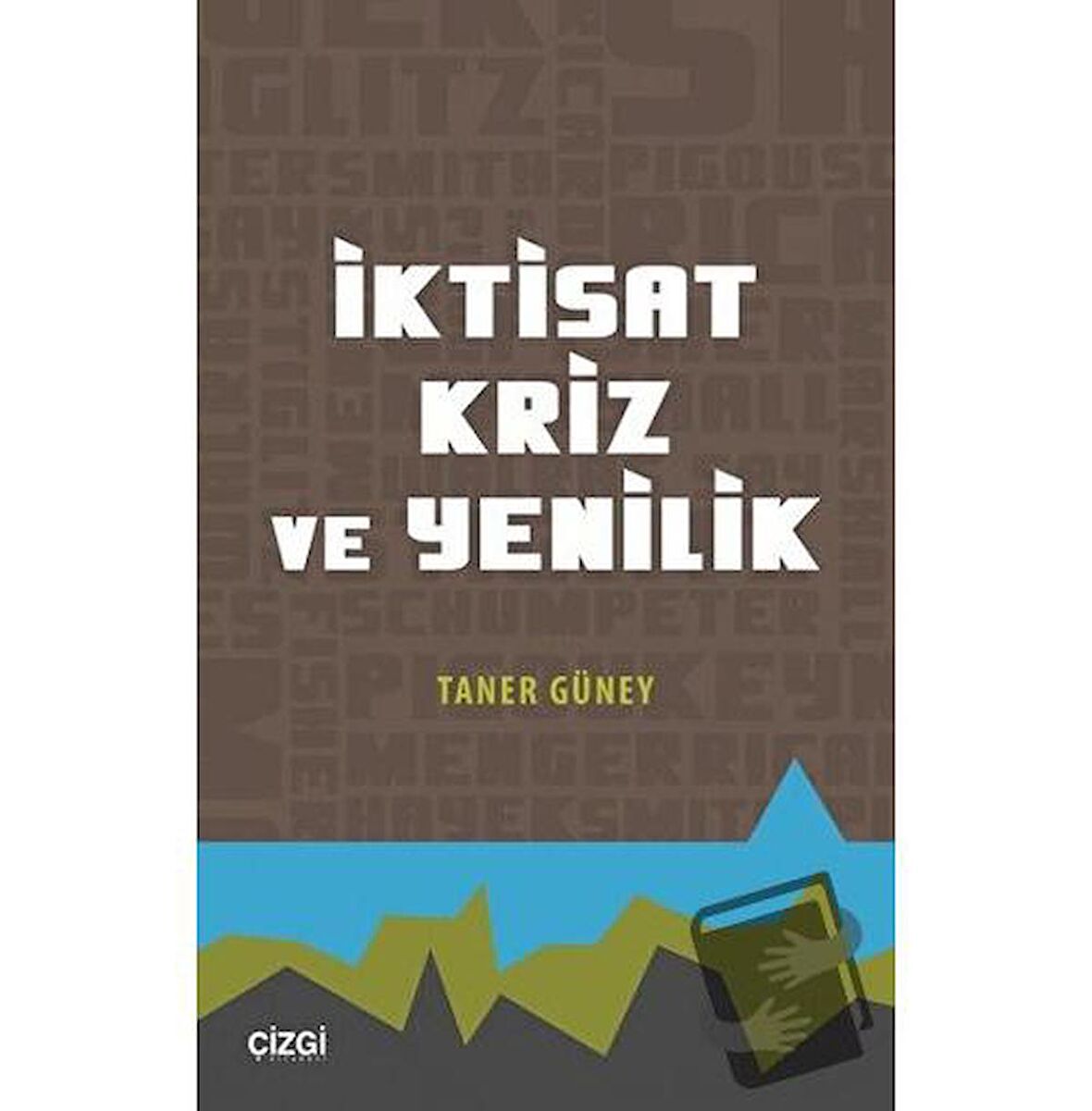 İktisat Kriz ve Yenilik