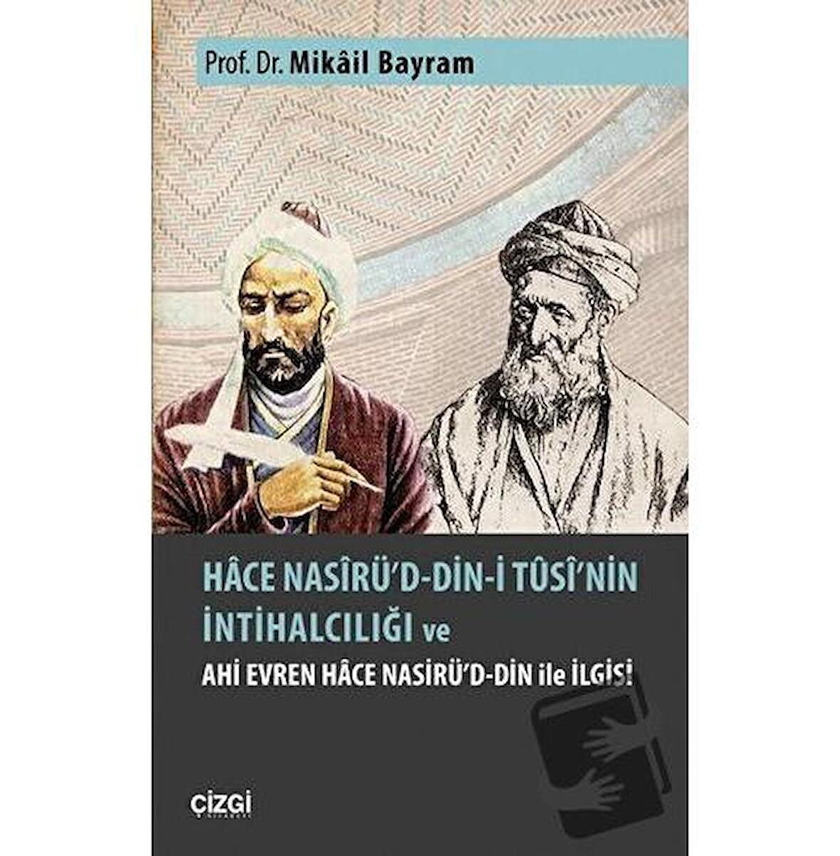 Hace Nasirü'd-din-i Tusi'nin İntihalciliği ve Ahi Evren Hace Nasirü'd-din ile İlgisi