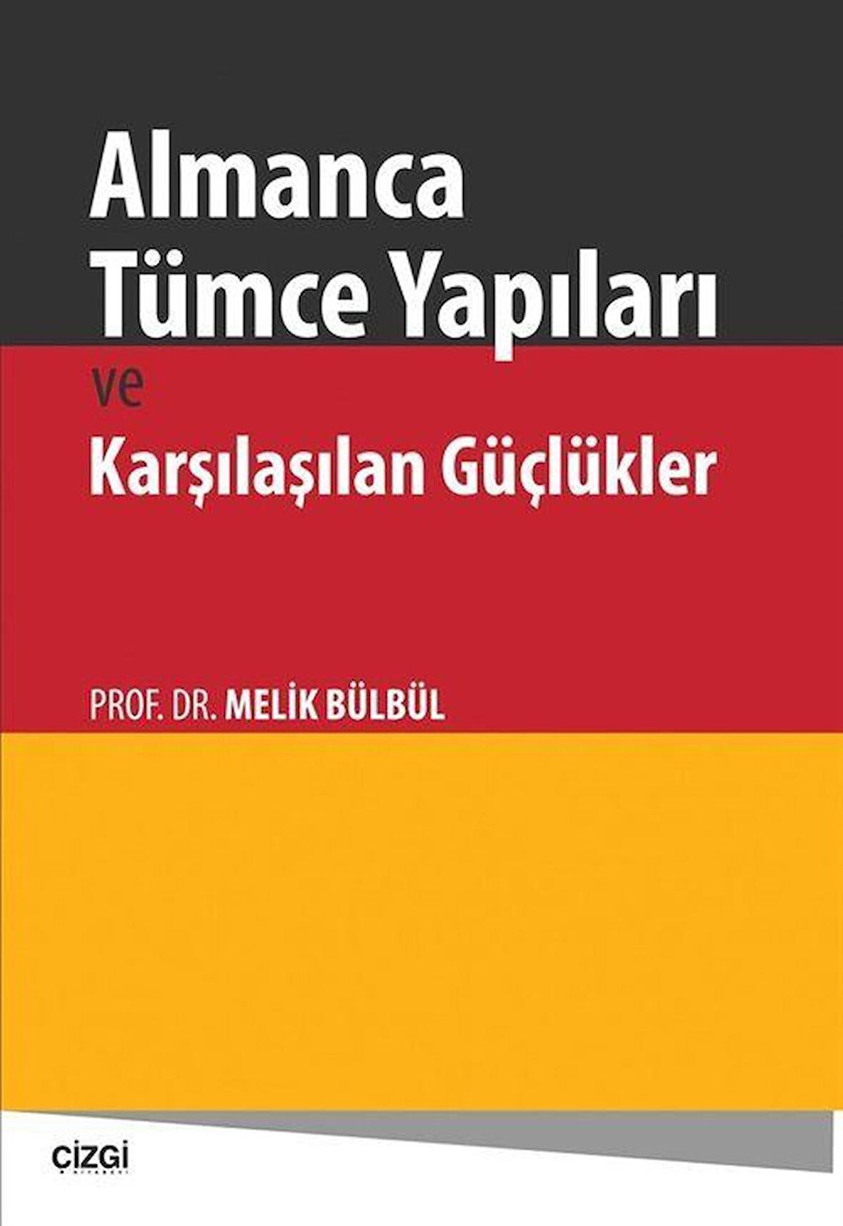 Almanca Tümce Yapıları ve Karşılaşılan Güçlükler