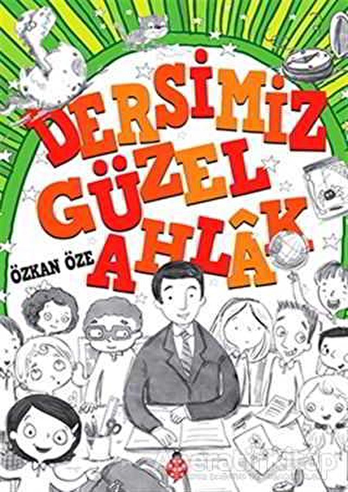 Dersimiz Güzel Ahlak