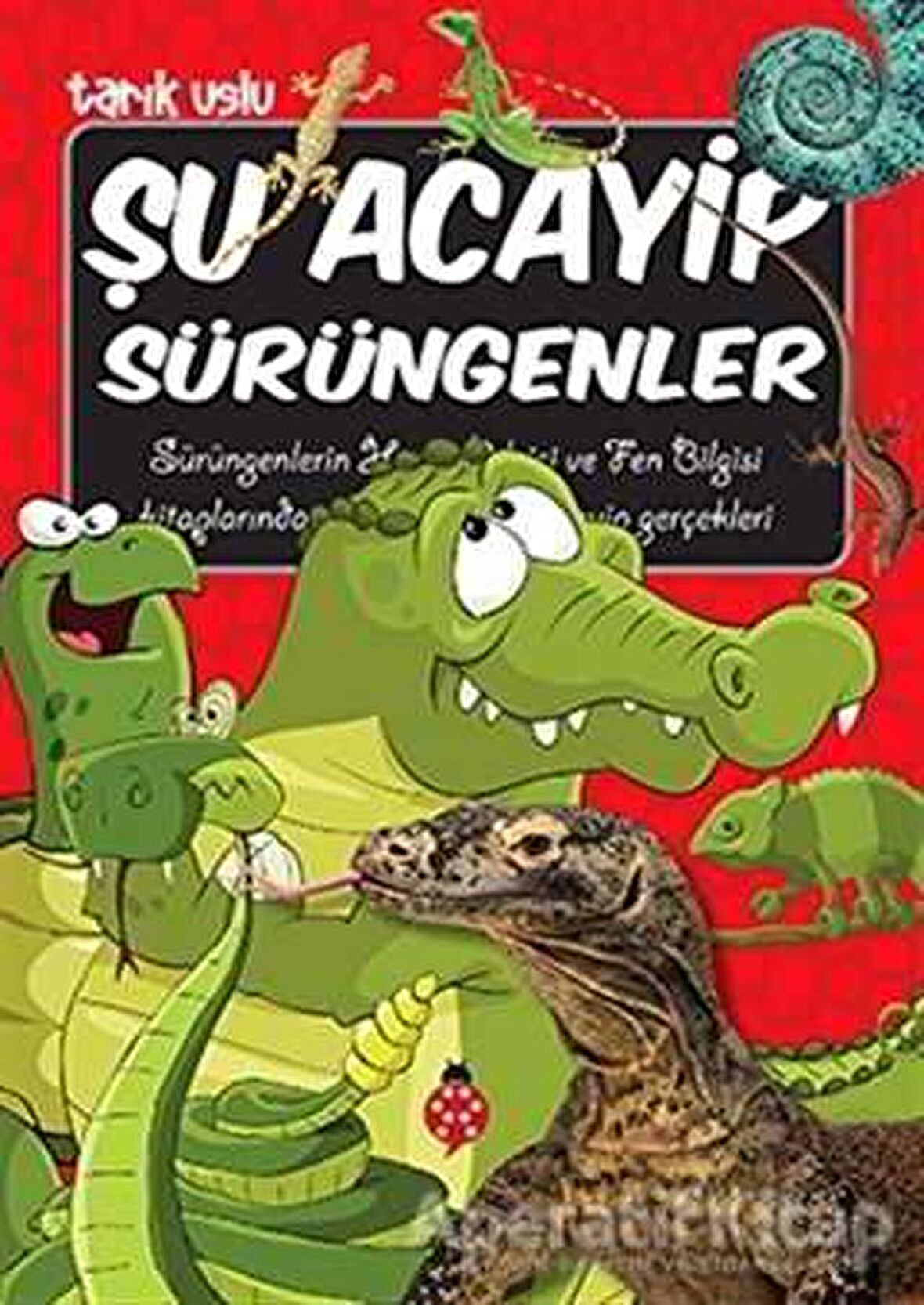 Şu Acayip Sürüngenler