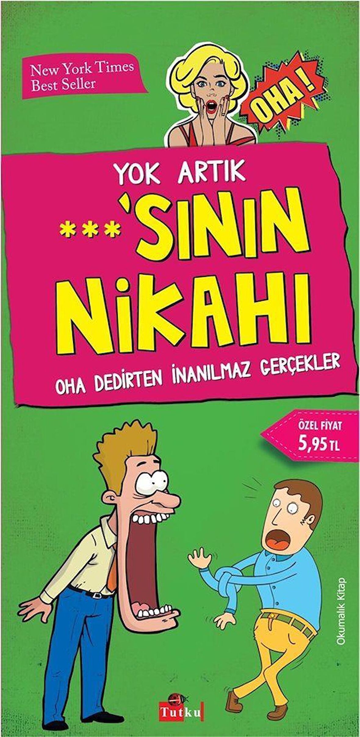 Yok Artık ***'nın Nikahı / Kolektif