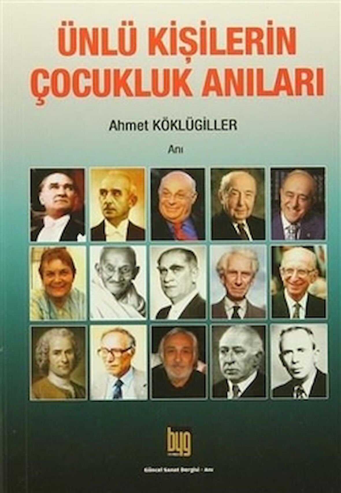 Ünlü Kişilerin Çocukluk Anıları