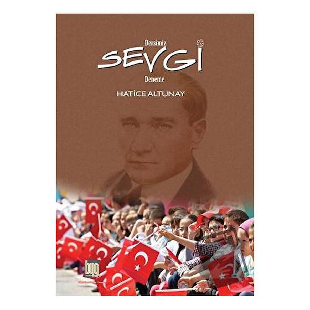 Dersimiz Sevgi