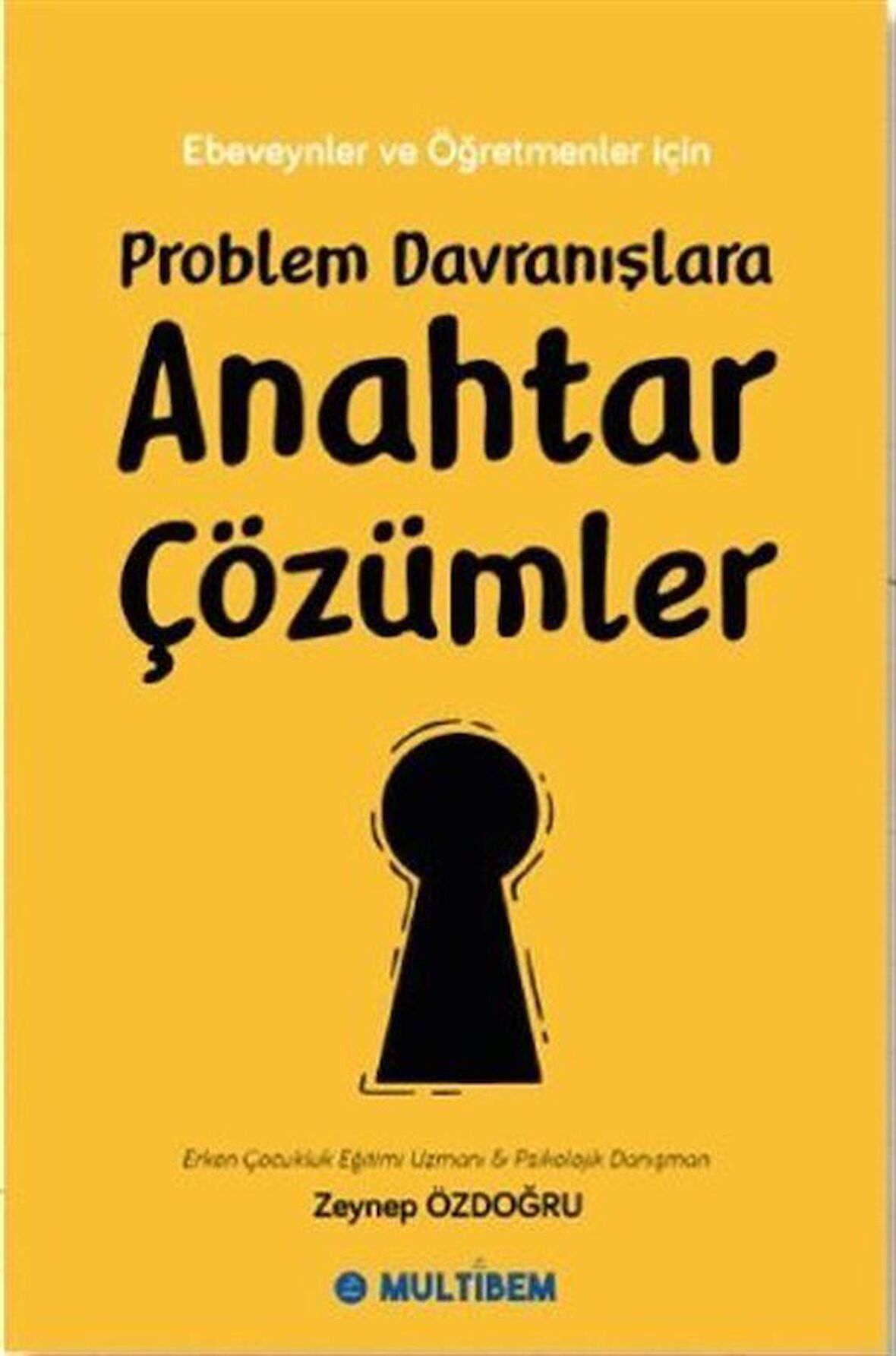 Problem Davranışlara Anahtar Çözümler