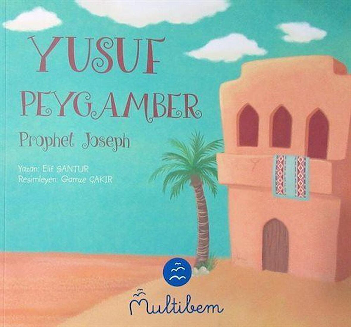 Yusuf Peygamber - Prophet Joseph