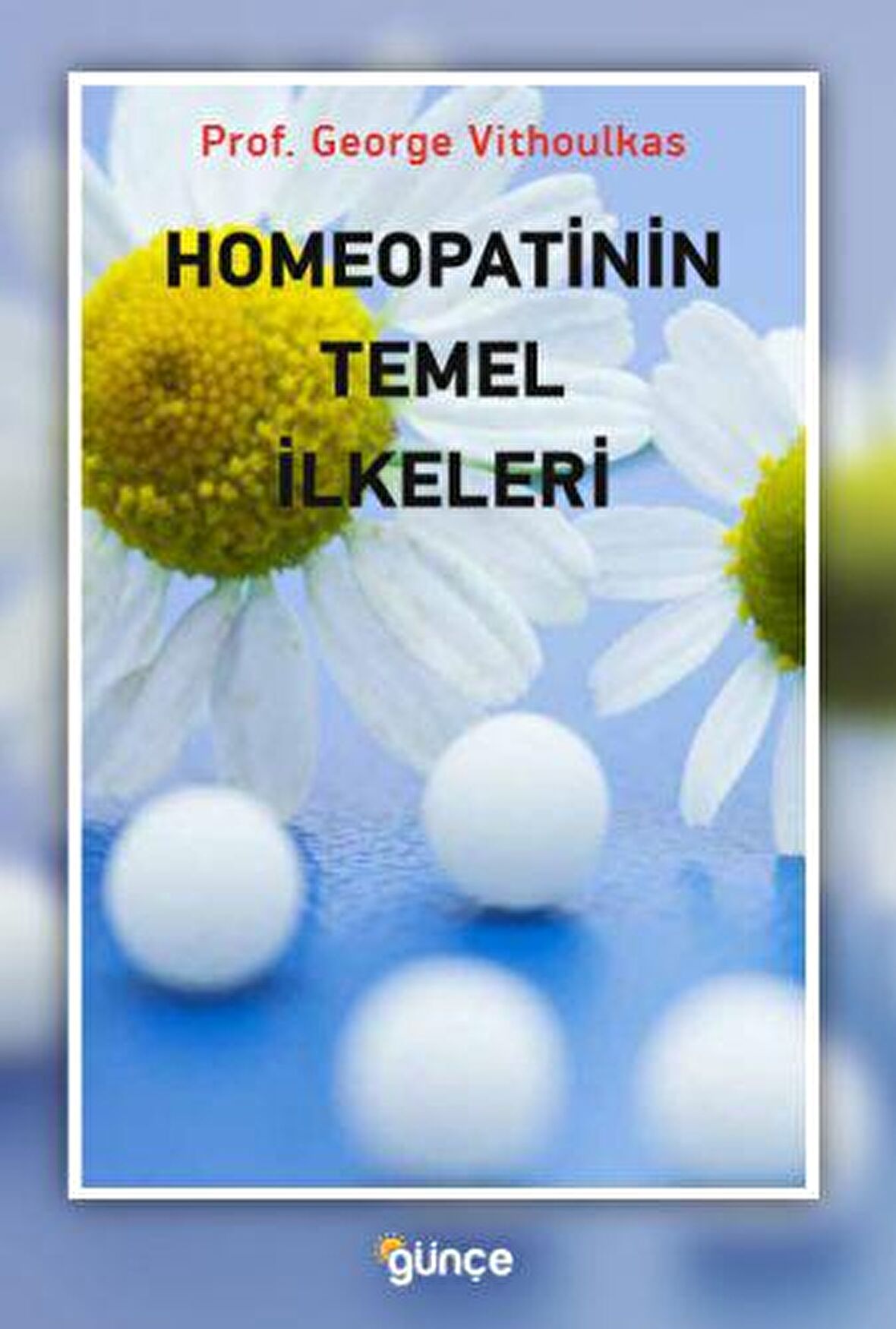 Homeopatinin Temel İlkeleri