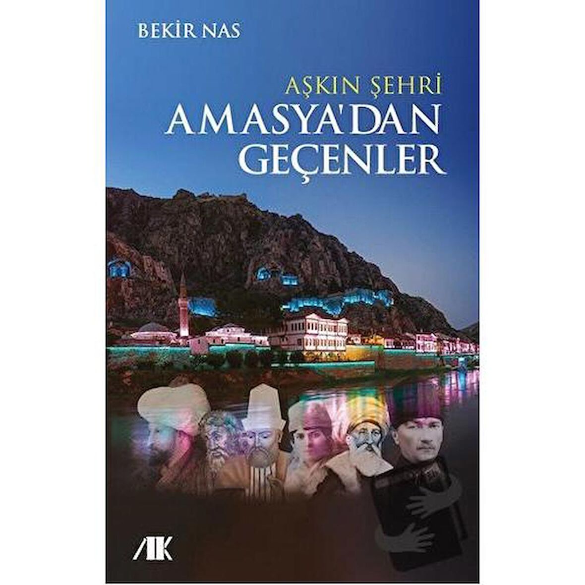 Aşkın Şehri Amasya'dan Geçenler