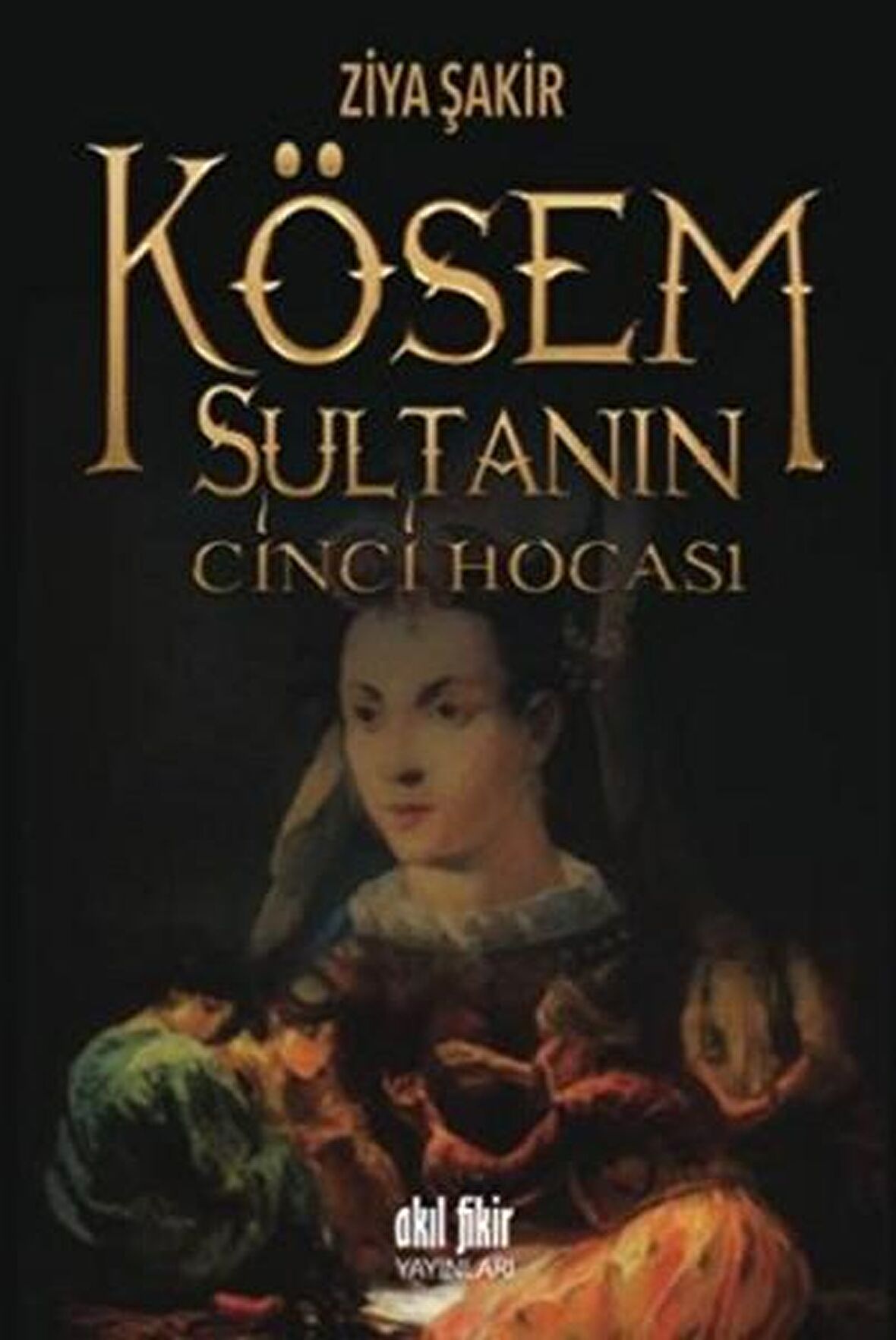 Kösem Sultanın Cinci Hocası